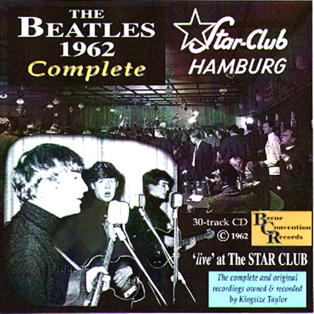 The BEATLES 1962 Complete - 'live' at The Star Club by Berne
